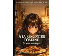 À LA RENCONTRE D’IMANE: Et de ses mets exquis