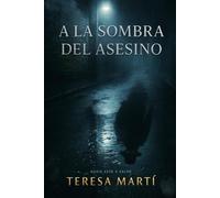 A LA SOMBRA DEL ASESINO