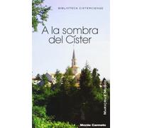 A la sombra del Císter