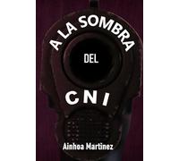 A LA SOMBRA DEL CNI