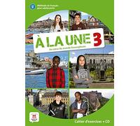 À la une 3 - Cahier d’exercices (A2-B1) + audio MP3. A2/B1: Cahier d'exercices + CD audio 3 (A2-B1)