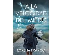A la velocidad del miedo: Vega Martín 6 (Los casos de Vega Martín)