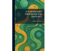 A Laboratory Handbook for Dietetics