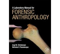 A Laboratory Manual for Forensic Anthropology