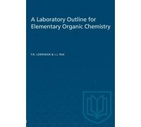 A Laboratory Outline for Elementary Organic Chemistry (Heritage)