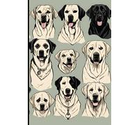 A Labrador's Chronicle: A Companion Journal for All of Life’s Adventures