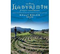A Labyrinth Prayer Handbook: Creative resources for worship and reflection