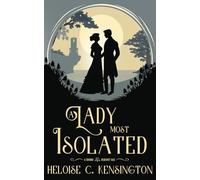 A Lady Most Isolated: A Grimm Regency Tale