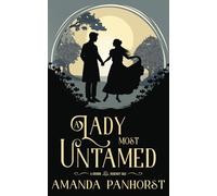 A Lady Most Untamed: A Grimm Regency Tale