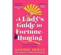 A Lady's Guide to Fortune-Hunting (Paperback) - Sophie Irwin Book