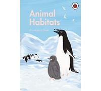 A Ladybird Book: Animal Habitats