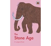 A Ladybird Book: The Stone Age