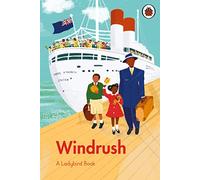 A Ladybird Book: Windrush: (A Ladybird Book)