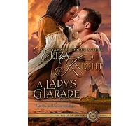 A Lady's Charade: A Medieval Romance Novel: 1 (The Rules of Chivalry)