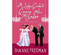 A Lady's Guide to Gossip and Murder: 2 (Countess of Harleigh Mystery)