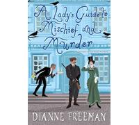 A Lady's Guide to Mischief and Murder (A Countess of Harleigh Mystery)