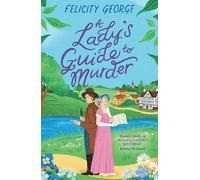 A Lady's Guide to Murder: The new heartwarming and action-packed enemies-to-lovers romantic mystery for 2025!