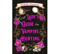 A Lady's Guide to Vampire Hunting