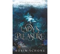 A Lady's Pleasure: A Spicy Historical Fantasy Man Romance