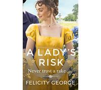 A Lady's Risk: The most sexy, heartwarming and unputdownable regency you’ll read this year! (Gentlemen of London)