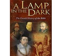 A Lamp in the Dark: Untold History of the Bible - (2009)