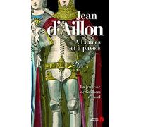 À lances et à Pavois: La jeunesse de Guilhem d'Ussel