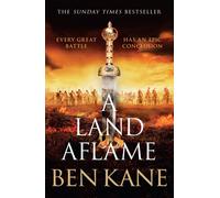 A Land Aflame : The action-packed historical epic novel from the Sunday Times bestseller