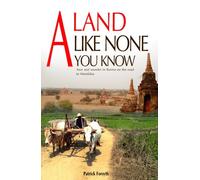 A land like none you know: Awe and Wonder in Burma on the Road to Mandalay