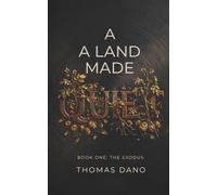 A Land Made Quiet: Book One: The Exodus