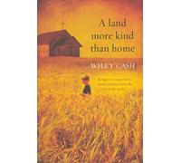 A Land More Kind Than Home