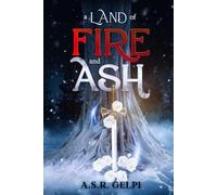 A Land of Fire and Ash (The Dandelion Chronicles)