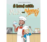 A Land with Milk and Honey