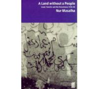 A Land without a People: Israel, Transfer and the Palestinians, 1949-96 by Nur Masalha (1997-04-21)