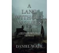 A Land Without Wolves: Irish Historical Fiction and Adventure