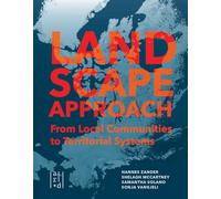 A Landscape Approach: From Local Communities to Territorial Systems