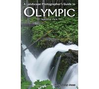 A Landscape Photographer's Guide to Olympic National Park