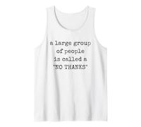 A Large Group of People is Called a No Thanks Funny Anxiety Tank Top