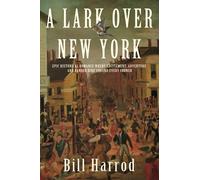 A LARK OVER NEW YORK