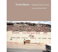 A Last Glance: Trading Posts of the Four Corners