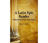 A Latin Epic Reader: Selections from Ten Epics (BC Latin Readers)