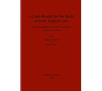 A Latin Reader for the Study of Early English Law