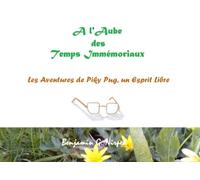 A l'aube des Temps Immémoriaux, Les Aventures de Piky Pug, un Esprit Libre