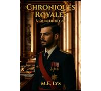 À l'Aube du Règne (Chroniques Royales)