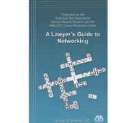 A Lawyer's Guide to Networking