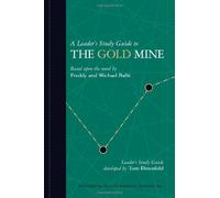 A Leader's Study Guide to The Gold Mine