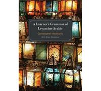 A Learner's Grammar of Levantine Arabic