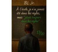 À l'école, je n'ai jamais été dans les règles: mais j'étais toujours dans les règles