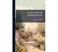 A Lecture On Homeopathy
