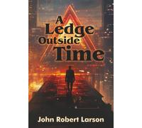 A Ledge Outside Time