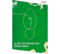 A Leg to Stand On: 38 (Picador Collection, 38)